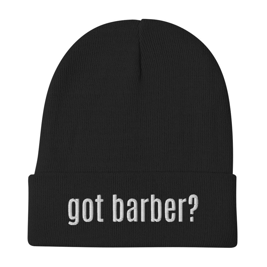 GOT BARBER? Embroidered Beanie